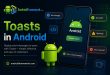 Toasts in Android